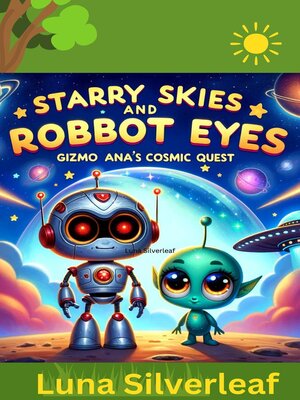 cover image of Starry Skies and Robot Eyes
